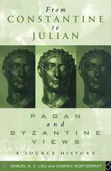 9780415093361-0415093368-From Constantine to Julian: Pagan and Byzantine Views: A Source History