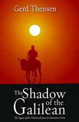 9780800639006-0800639006-The Shadow of the Galilean: The Quest of the Historical Jesus in Narrative Form