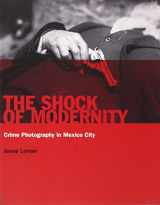 9788475067322-8475067328-The Shock of Modernity: Crime Photography in Mexico City