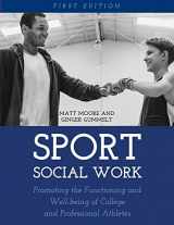 9781516516346-1516516346-Sport Social Work: Promoting the Functioning and Well-being of College and Professional Athletes