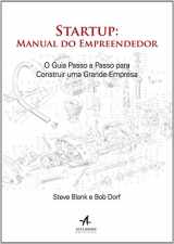 9788576087823-8576087820-Startup. Manual Do Empreendedor. O Guia Passo A Passo Para Construir Uma Grande Empresa (Em Portuguese do Brasil)