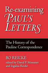 9781563383502-1563383500-Re-examining Paul's Letters: The History of the Pauline Correspondence