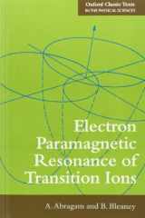 9780199651528-0199651523-Electron Paramagnetic Resonance of Transition Ions (Oxford Classic Texts in the Physical Sciences)