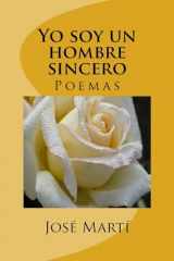 9781517290955-1517290953-Yo soy un hombre sincero: Poemas (Spanish Edition)