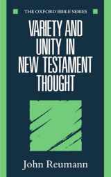 9780198262046-0198262043-Variety and Unity in New Testament Thought (Oxford Bible Series)