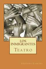 9781548834135-1548834130-TEATRO: "Los inmigrantes" (Spanish Edition)