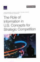 9781977408761-1977408761-The Role of Information in U.S. Concepts for Strategic Competition
