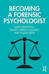 9781138595408-1138595403-Becoming a Forensic Psychologist
