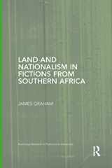 9781138843509-1138843504-Land and Nationalism in Fictions from Southern Africa (Routledge Research in Postcolonial Literatures)