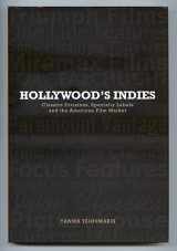 9780748640126-0748640126-Hollywood's Indies: Classics Divisions, Specialty Labels and American Independent Cinema
