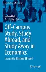 9783030738303-3030738302-Off-Campus Study, Study Abroad, and Study Away in Economics: Leaving the Blackboard Behind (Contributions to Economics)