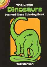 9780486260495-0486260496-The Little Dinosaurs Stained Glass Coloring Book (Dover Little Activity Books: Dinosaurs)