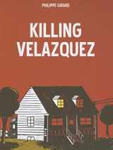 9781894994545-189499454X-Killing Velazquez (Bdang)