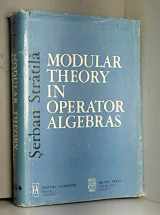 9780856261909-0856261904-Modular Theory in Operator Algebras