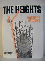 9781594203039-1594203032-The Heights: Anatomy of a Skyscraper