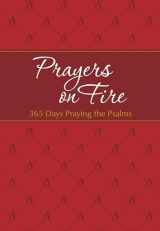 9781424553891-142455389X-Prayers on Fire: 365 Days Praying the Psalms (The Passion Translation, Imitation Leather) – Daily Prayers Inspired by the Book of Psalms, Perfect Gift ... More (The Passion Translation Devotionals)