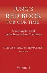 9781630515782-1630515787-Jung`s Red Book For Our Time: Searching for Soul under Postmodern Conditions Volume 2