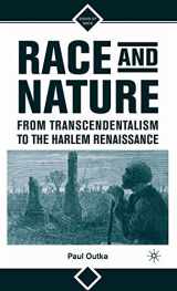9780230602960-0230602967-Race and Nature from Transcendentalism to the Harlem Renaissance (Signs of Race)