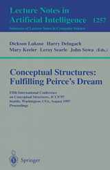 9783540633082-3540633081-Conceptual Structures: Fulfilling Peirce's Dream: Fifth International Conference on Conceptual Structures, ICCS'97, Seattle, Washington, USA, August ... (Lecture Notes in Computer Science, 1257)