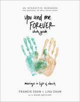 9780990351436-0990351432-You and Me Forever Workbook: Marriage in Light of Eternity