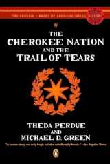 9780143113676-0143113674-The Cherokee Nation and the Trail of Tears (The Penguin Library of American Indian History)