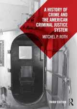 9781138552883-1138552887-A History of Crime and the American Criminal Justice System