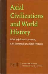 9789004139558-9004139559-Axial Civilizations And World History (Jerusalem Studies in Religion and Culture)