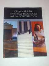 9780558202880-0558202888-Criminal Law, Criminal Procedure and the Constitution