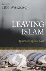 9781591020684-1591020689-Leaving Islam: Apostates Speak Out