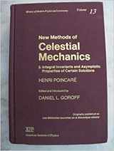 9781563961168-1563961164-New Methods of Celestial Mechanics 3. Integral Invariants and Asymptotic Properties of Certain Solutions