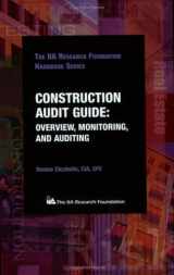 9780894135873-0894135872-Construction Audit Guide: Overview, Monitoring, and Auditing
