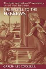 9780802824929-0802824927-The Epistle to the Hebrews (New International Commentary on the New Testament (NICNT))