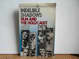 9780394714646-0394714644-Indelible Shadows: Film and the Holocaust