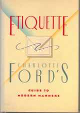 9780517568231-0517568233-Etiquette: Charlotte Ford's Guide to Modern Manners
