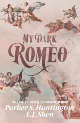 9781950209071-1950209075-My Dark Romeo: An Enemies-to-Lovers Romance (Dark Prince Road)