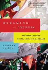9780802779144-080277914X-Dreaming in Chinese: Mandarin Lessons In Life, Love, And Language