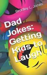 9781951410643-1951410645-Dad Jokes: Getting Kids to Laugh