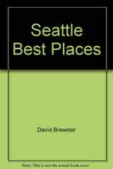 9780912365084-0912365080-Seattle Best Places (Best Places Seattle)