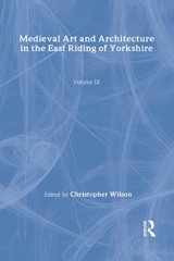 9780901286239-0901286230-Mediaeval Art and Architecture in the East Riding of Yorkshire (The British Archaeological Association Conference Transactions)