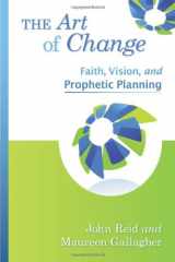 9780764818677-0764818678-The Art of Change: Faith, Vision, and Prophetic Planning