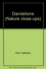9780817227081-0817227083-Dandelions (Nature Close-Up Series)