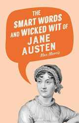 9781510715813-1510715819-The Smart Words and Wicked Wit of Jane Austen