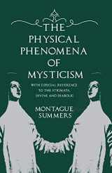 9781528714785-1528714784-The Physical Phenomena of Mysticism - With Especial Reference to the Stigmata, Divine and Diabolic