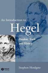 9780631230625-0631230629-An Introduction to Hegel: Freedom, Truth and History