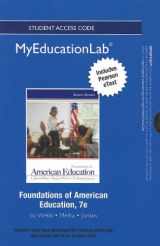 9780132902090-0132902095-Foundations of American Education Student Access Code Includes Pearson eText (myeducationlab (Access Codes))