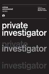 9781783205233-1783205237-Crime Uncovered: Private Investigator