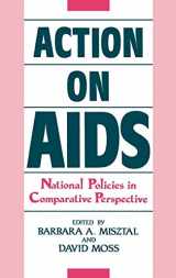 9780313263699-0313263698-Action on AIDS: National Policies in Comparative Perspective (Contributions in Medical Studies)