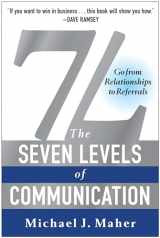 9781940363219-1940363217-7L: The Seven Levels of Communication: Go From Relationships to Referrals