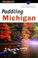 9781560448389-1560448385-Paddling Michigan (Regional Paddling Series)