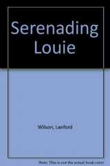 9780822210115-0822210118-Serenading Louie - Acting Edition